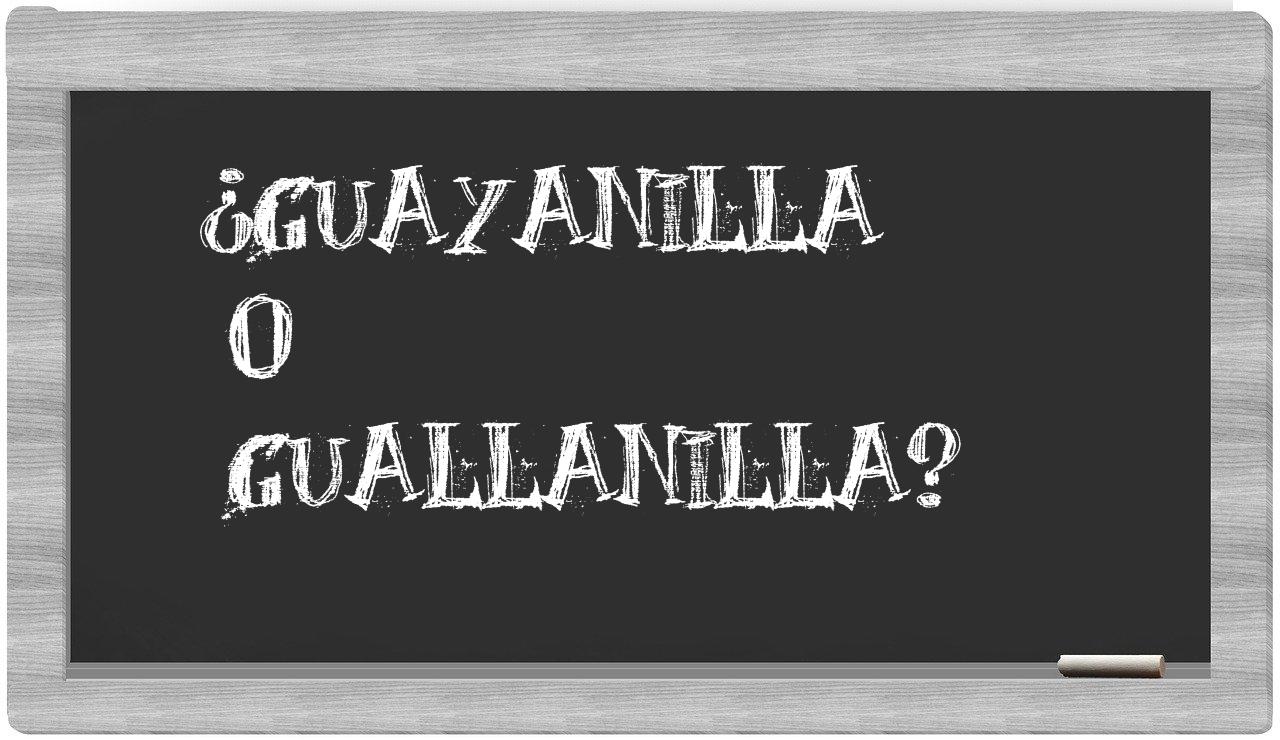 guayanilla o guallanilla